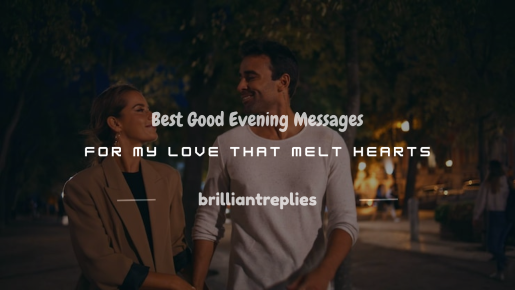 good evening messages for my love