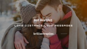 Read more about the article 250+ Best Heartfelt Long Distance Love Messages