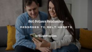 Read more about the article 250+ Best Distance Relationship Messages to Melt Hearts