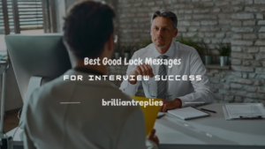 Read more about the article 200+ Best Good Luck Messages for Interview Success