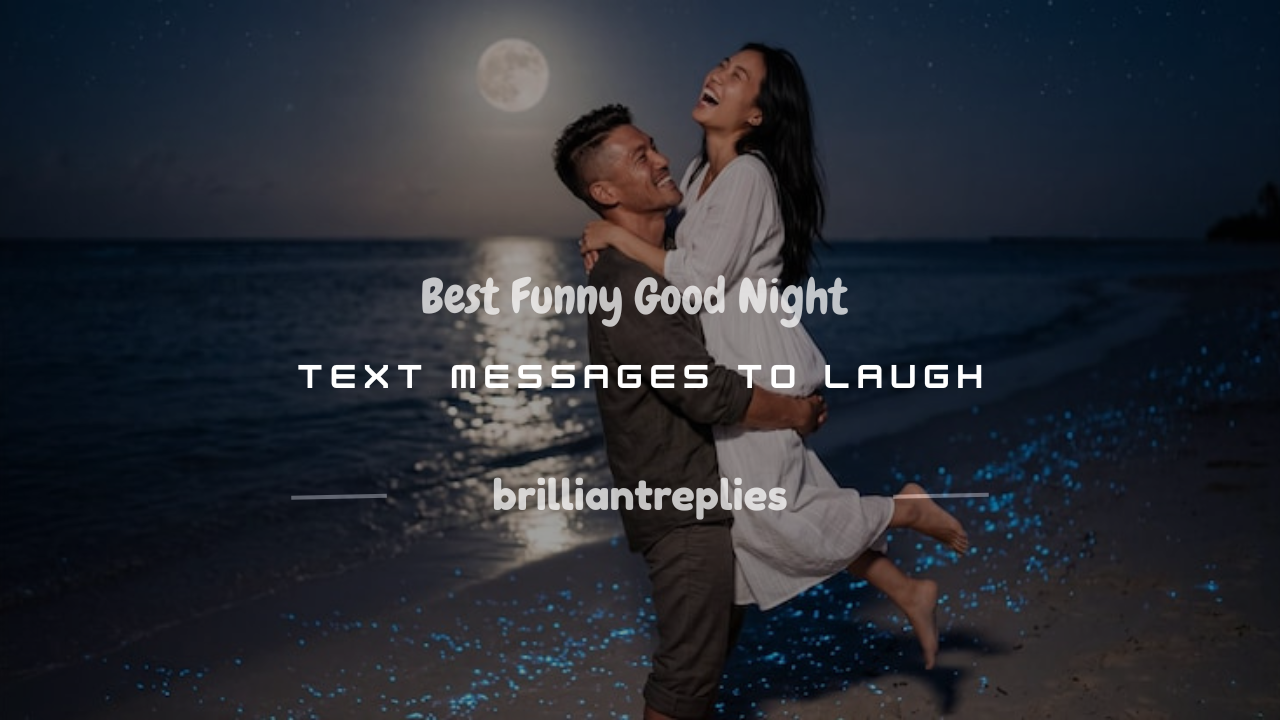 Read more about the article 250+ Best Funny Good Night Text Messages to Laugh
