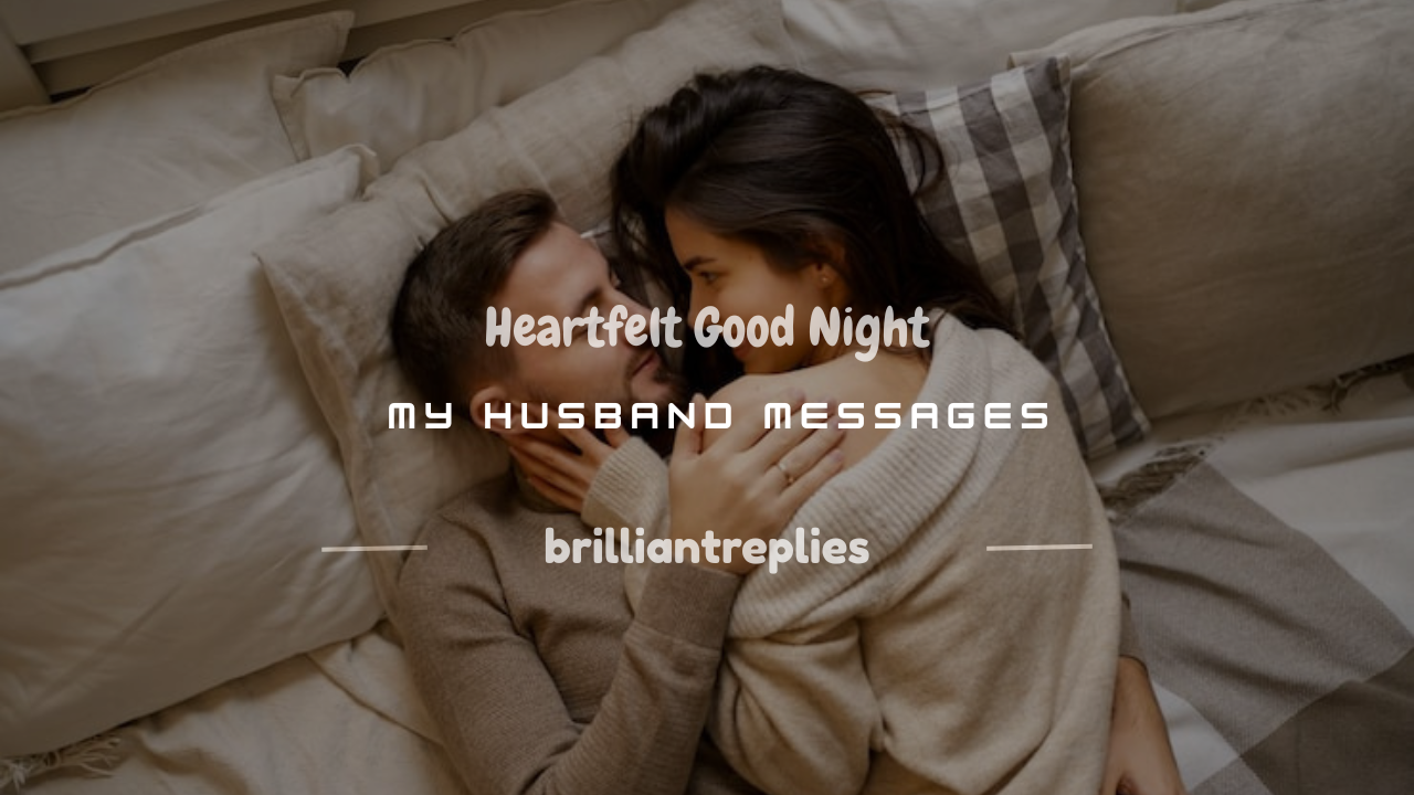 Read more about the article 200+ Heartfelt Good Night My Husband Messages