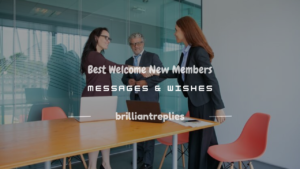 Read more about the article 150+ Best Welcome New Members Messages & Wishes