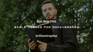 Read more about the article 100+ Best Heartfelt Bible Verses for Anniversary