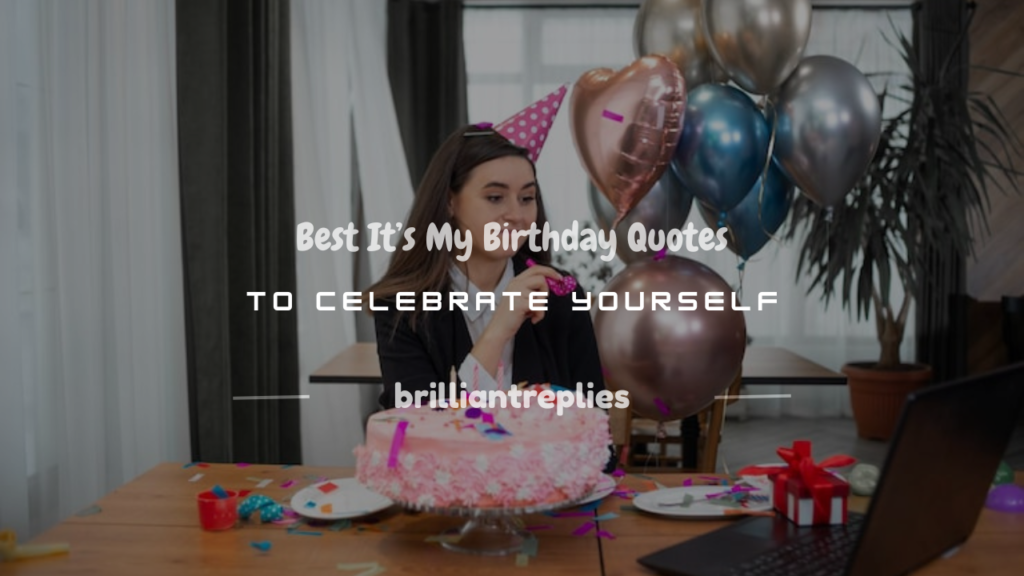 it’s my birthday quote