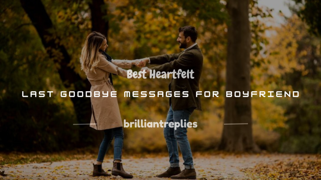 Last Emotional Goodbye Message for Boyfriend
