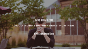 Read more about the article 150+ Best Heartfelt Good Morning Prayers for Her