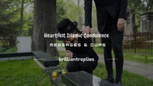 Read more about the article 150+ Heartfelt Islamic Condolence Messages & Duas
